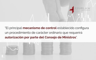 Novedades en materia de control de inversiones extranjeras directas en España