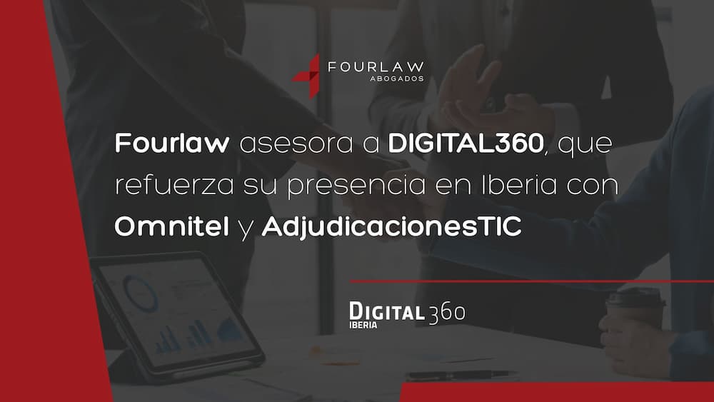 Fourlaw Abogados asesora a DIGITAL360 en su expansión en Iberia
