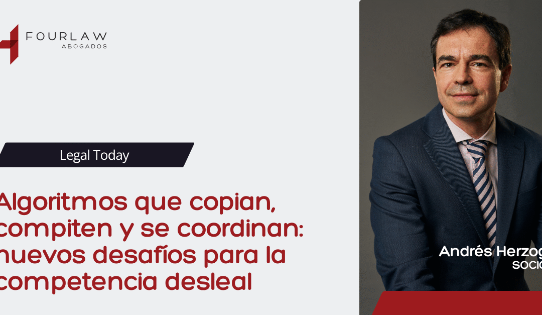 Algoritmos que copian, compiten y se coordinan: nuevos desafíos para la competencia desleal