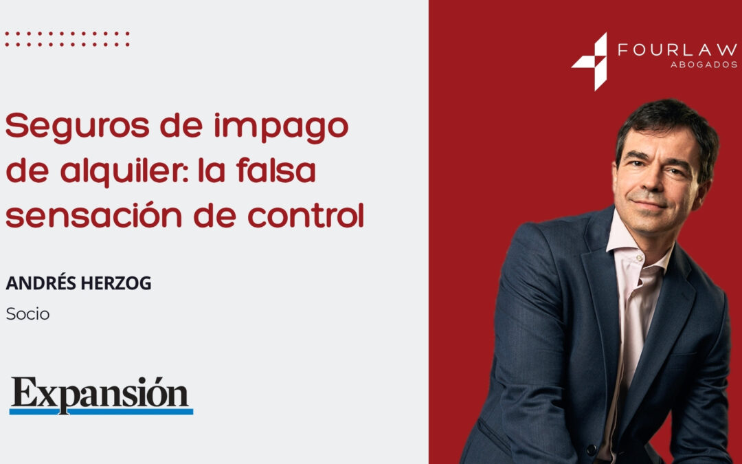 Seguros de impago de alquiler: la falsa sensación de control